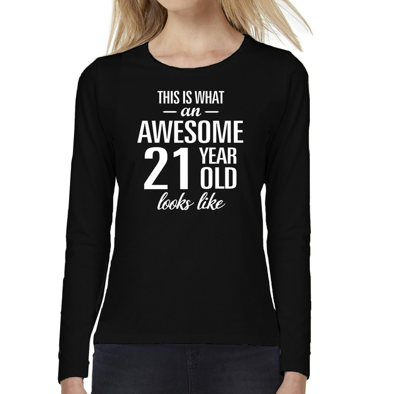 Awesome 21 year-21 jaar cadeau shirt long sleeves zwart dames