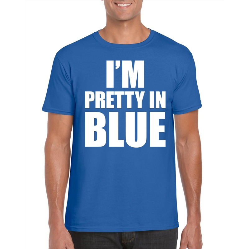 I am pretty in blue tekst t-shirt blauw heren