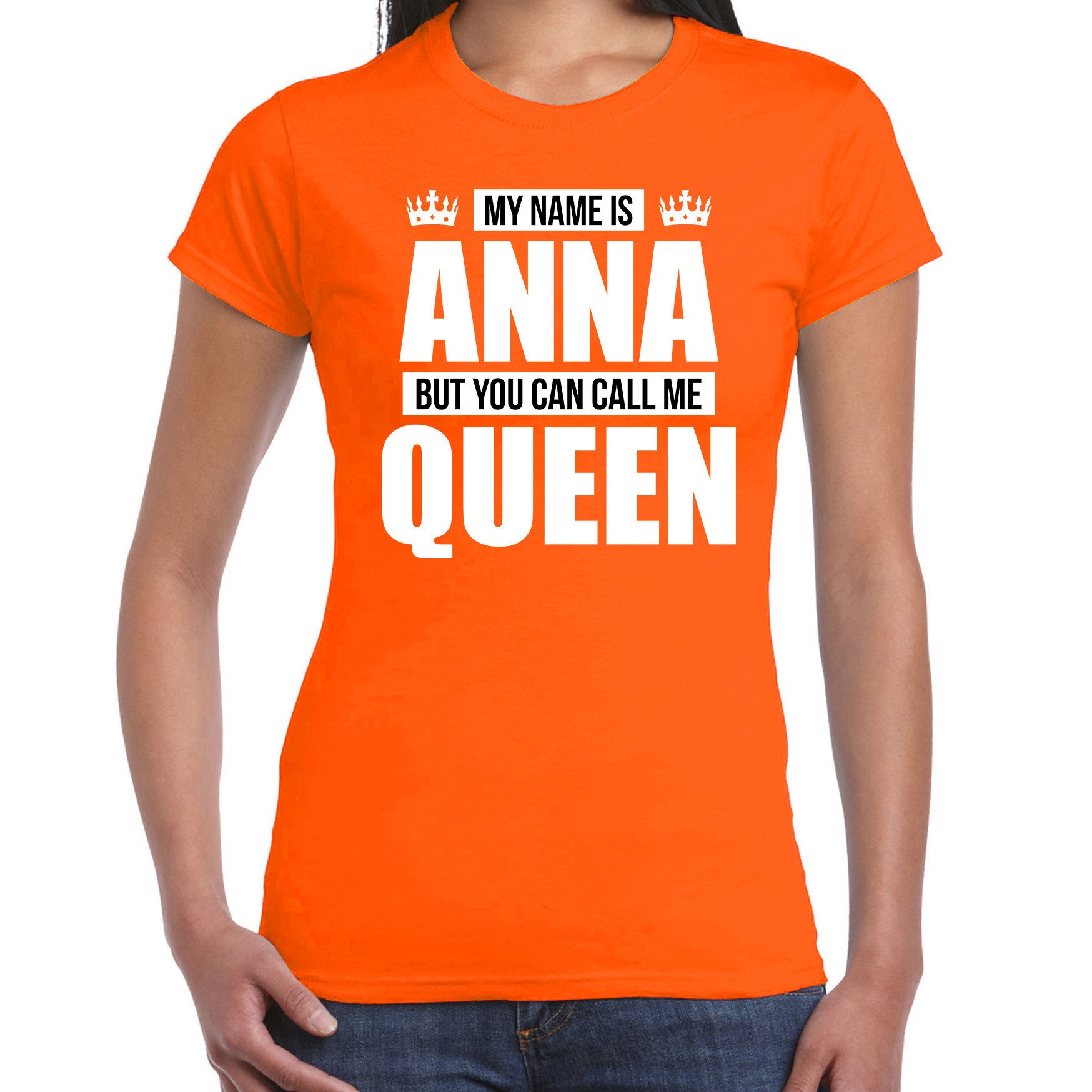 Naam cadeau t-shirt my name is Anna but you can call me Queen oranje voor dames