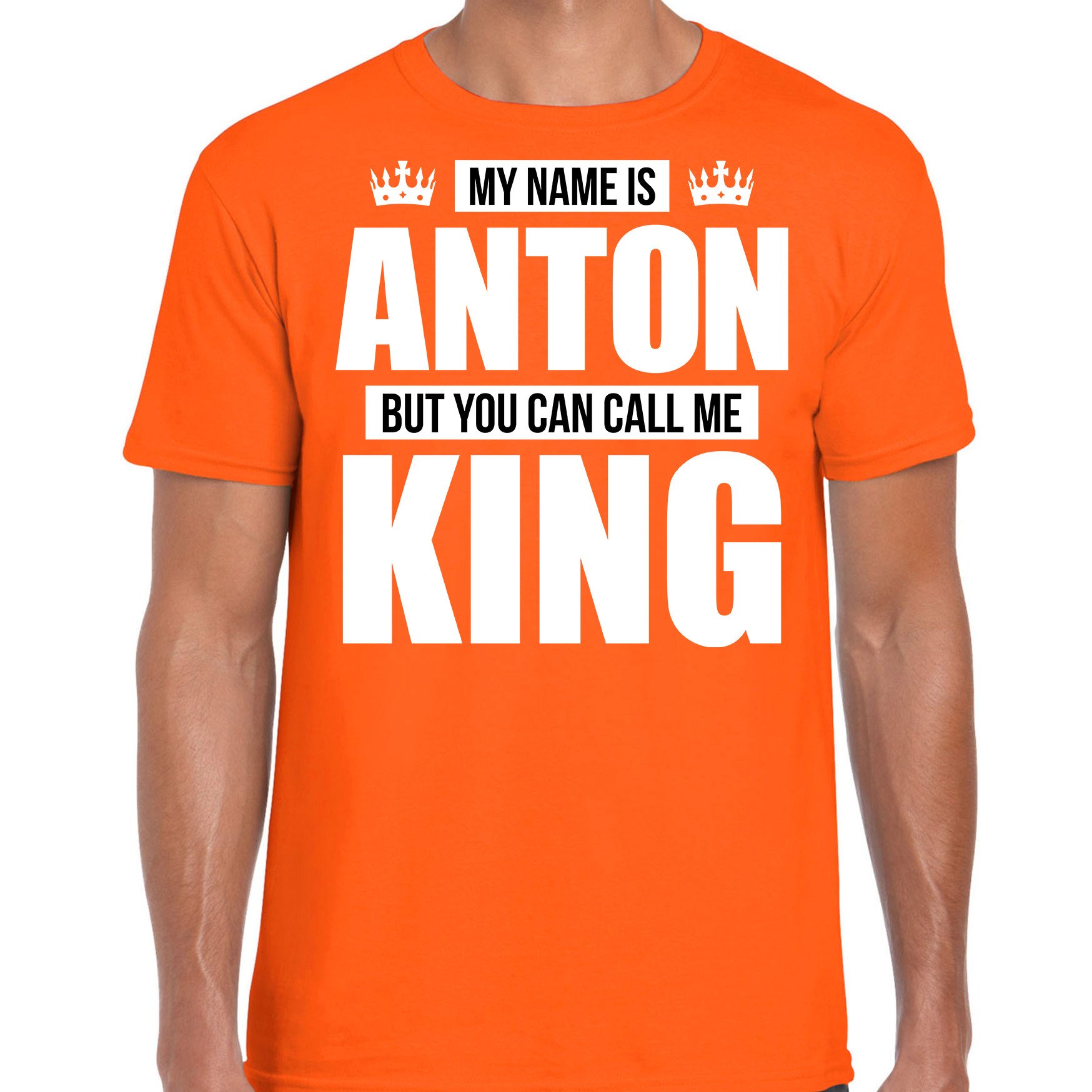 Naam cadeau t-shirt my name is Anton but you can call me King oranje voor heren