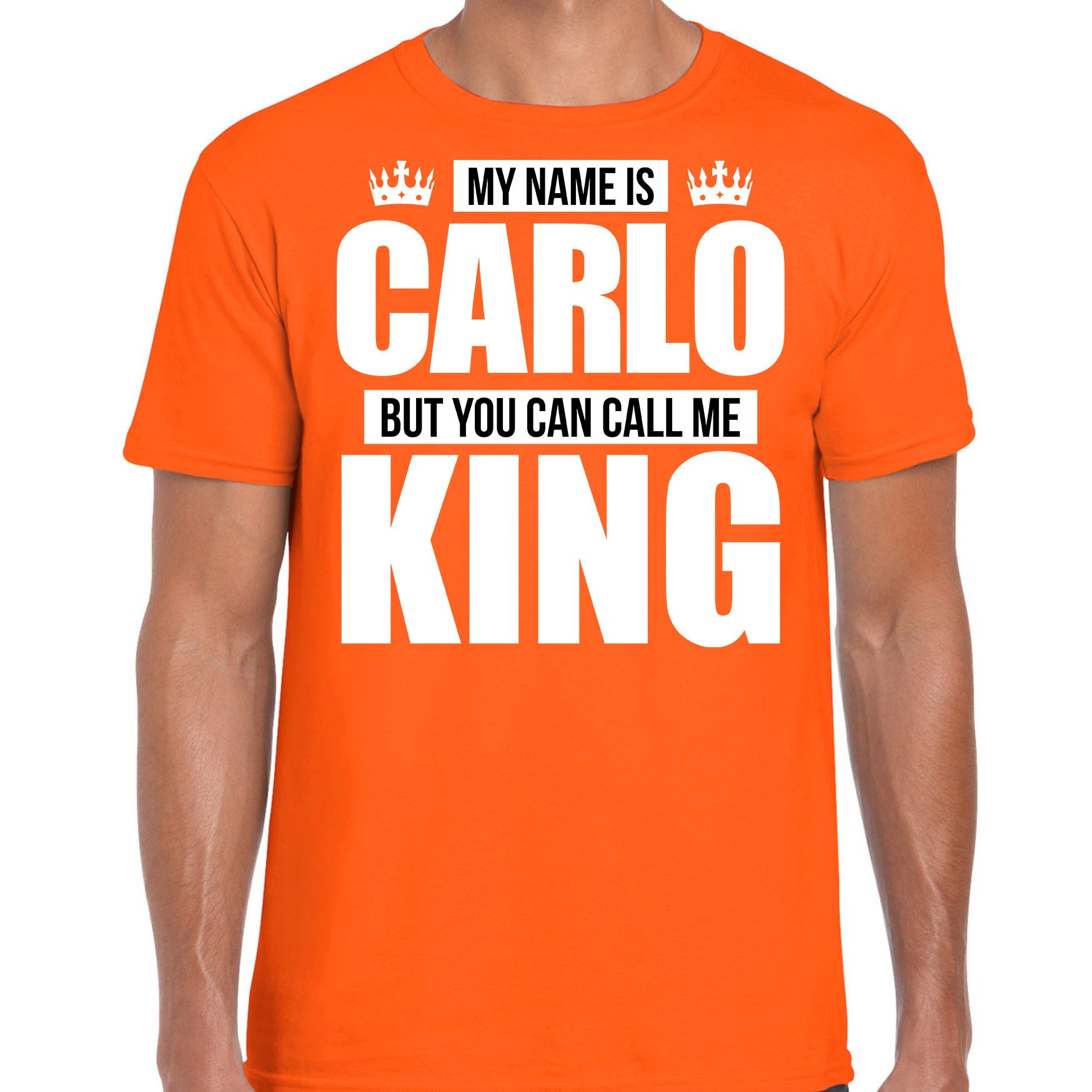 Naam cadeau t-shirt my name is Carlo but you can call me King oranje voor heren