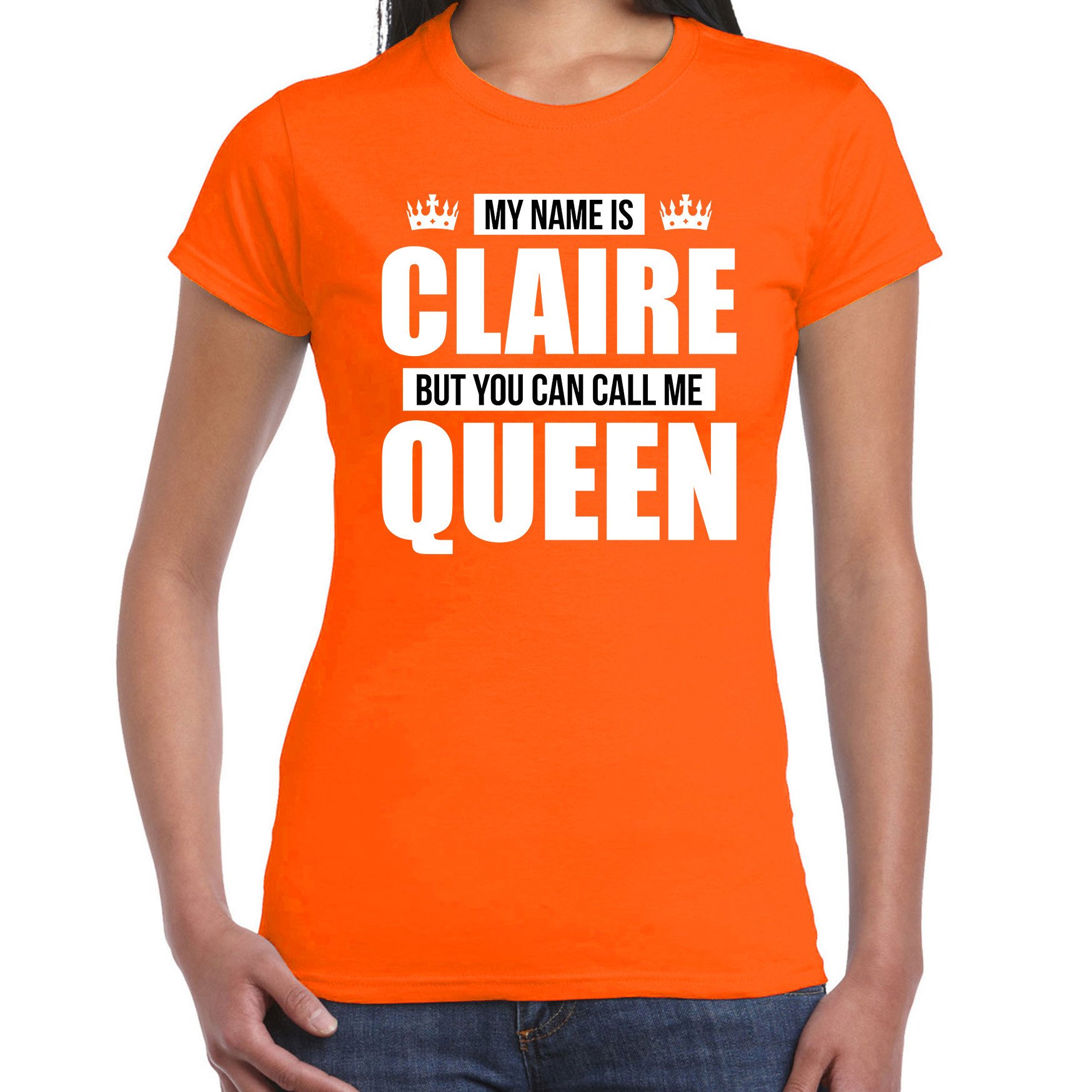 Naam cadeau t-shirt my name is Claire but you can call me Queen oranje voor dames