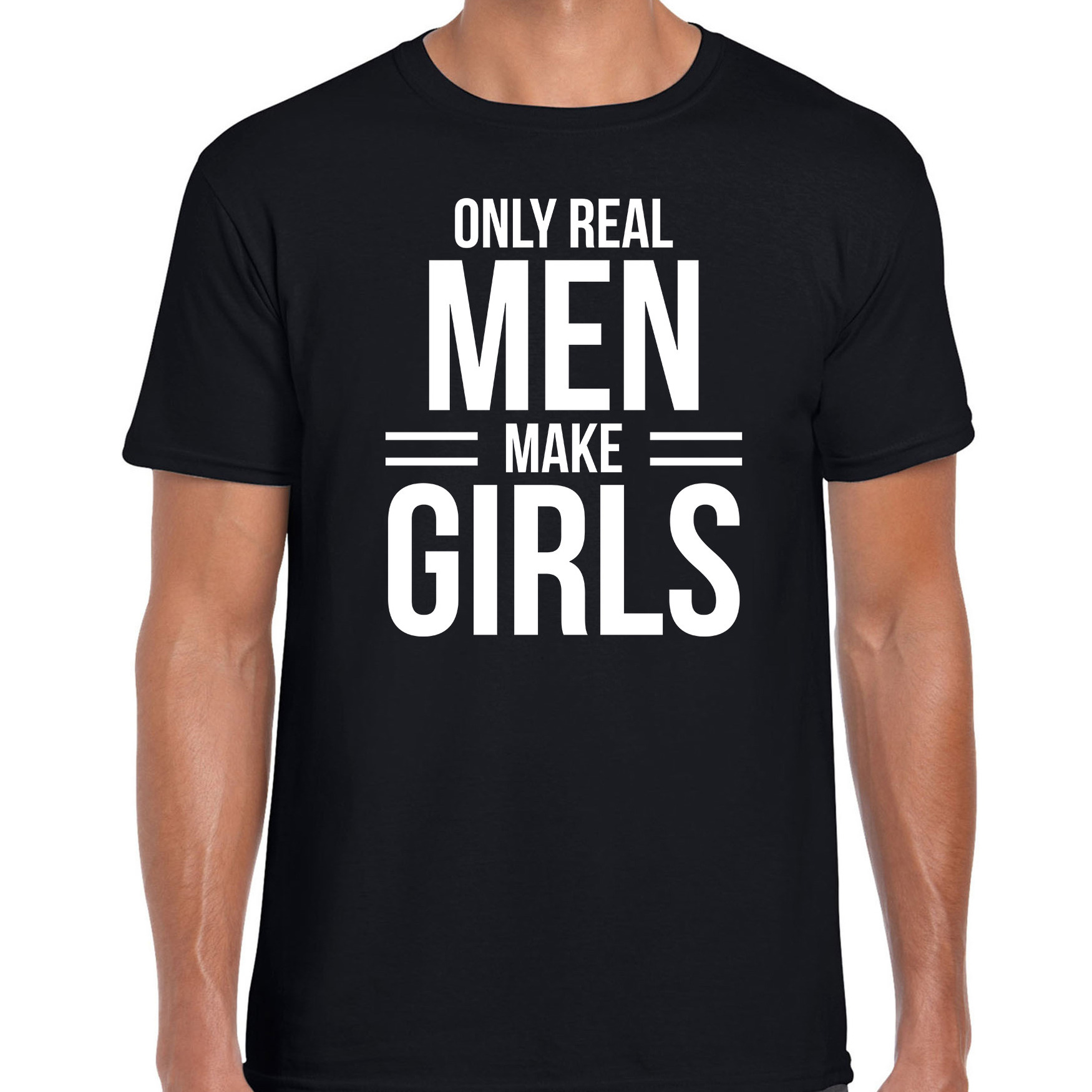 Only real men make girls t-shirt zwart voor heren - vaderdag cadeau shirt papa