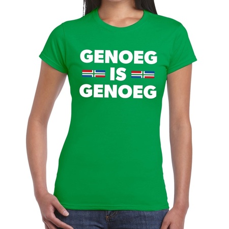 Groningen protest t-shirt genoeg is genoeg groen voor dames
