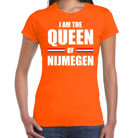 I am the Queen of Nijmegen Koningsdag t-shirt oranje voor dames