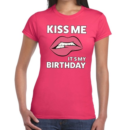 Kiss me Its my Birthday t-shirt pink woman