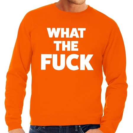 What the Fuck tekst sweater oranje voor heren